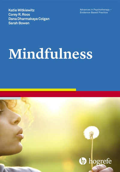Mindfulness (Advances in Psychotherapy - Evidence-Based Practice) (Vol)