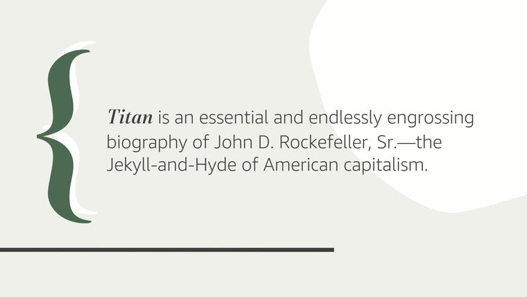 Titan: The Life of John D. Rockefeller, Sr. — back cover