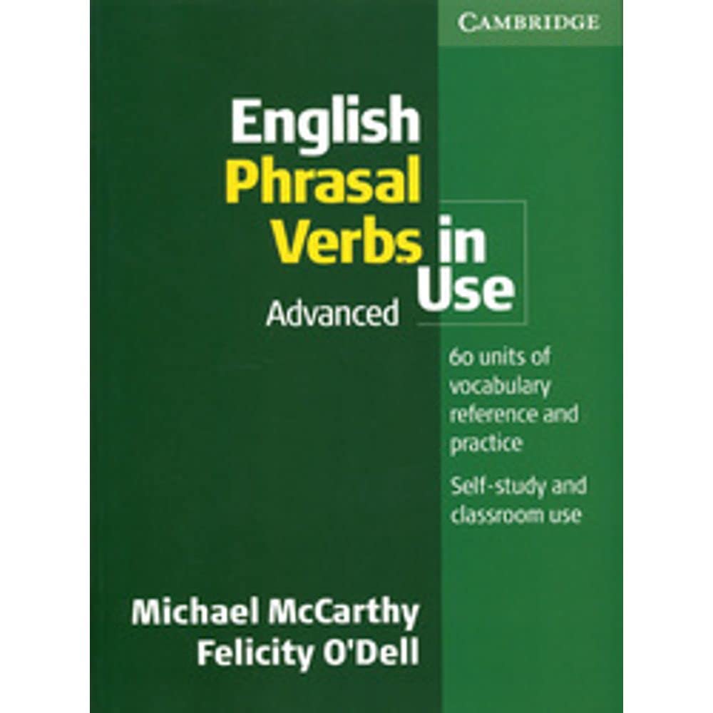 English Phrasal Verbs in Use: Advanced (Vocabulary in Use)