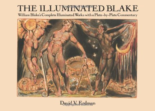 The Illuminated Blake: William Blakes Complete Illuminated W