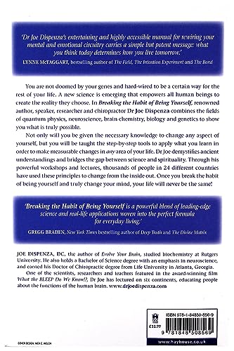 Breaking the Habit of Being Yourself: How to Lose Your Mind and Create a New One