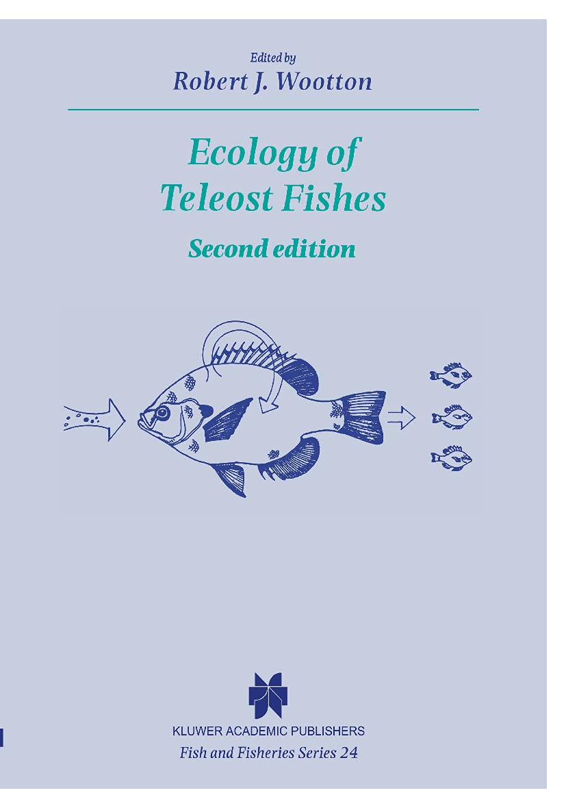 Ecology of Teleost Fishes (Fish & Fisheries Series, 24)