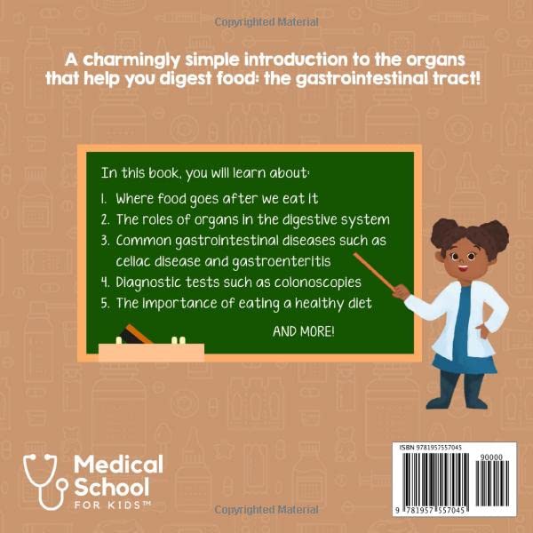 Gastroenterology for Kids: A Fun Picture Book About the Gastrointestinal System for Children (Gift for Kids, Teachers, and Medical Students) (Medical School for Kids)