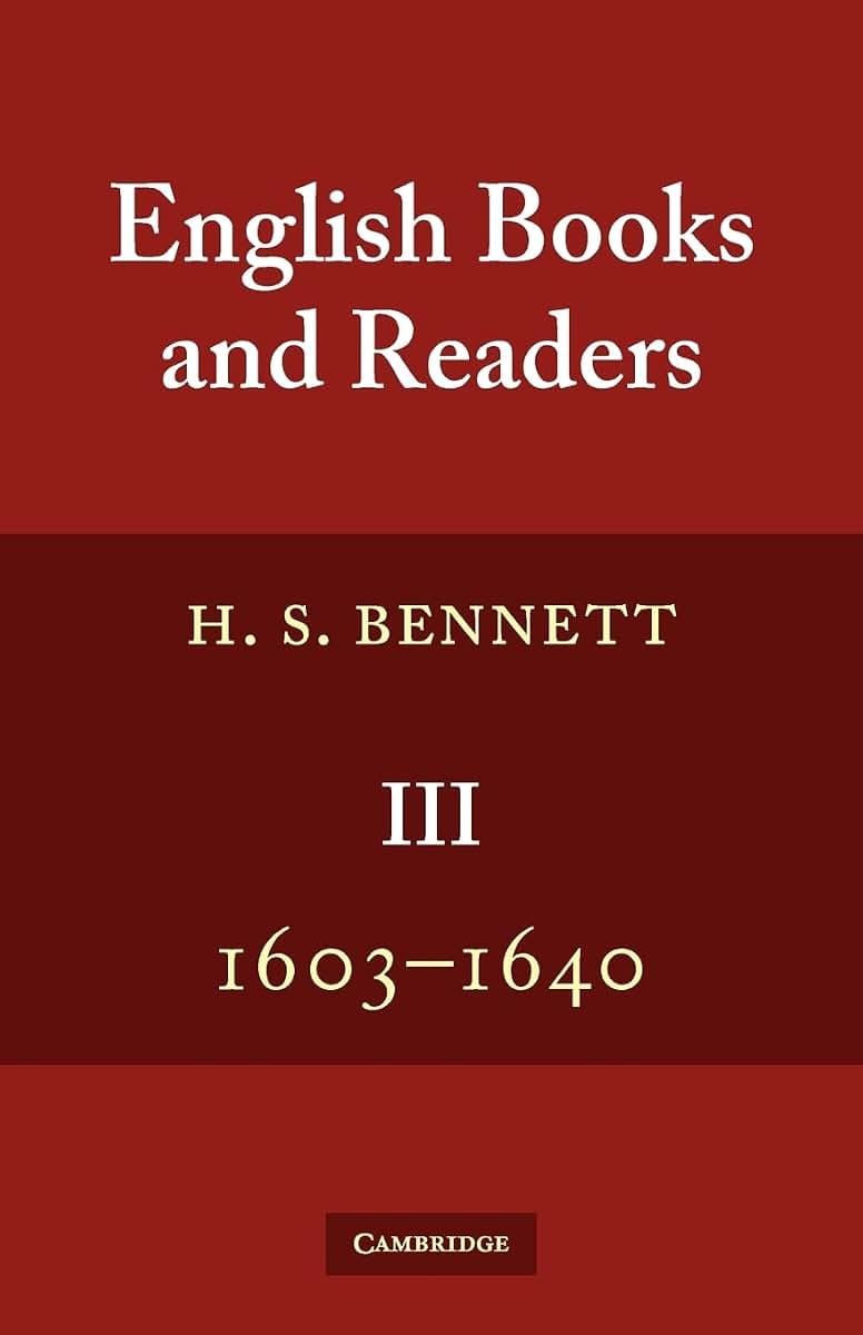 English Books and Readers 1603-1640: Being a Study in the History of the Book Trade in the Reigns of James I and Charles I (English Books and Readers 3 Volume Set)