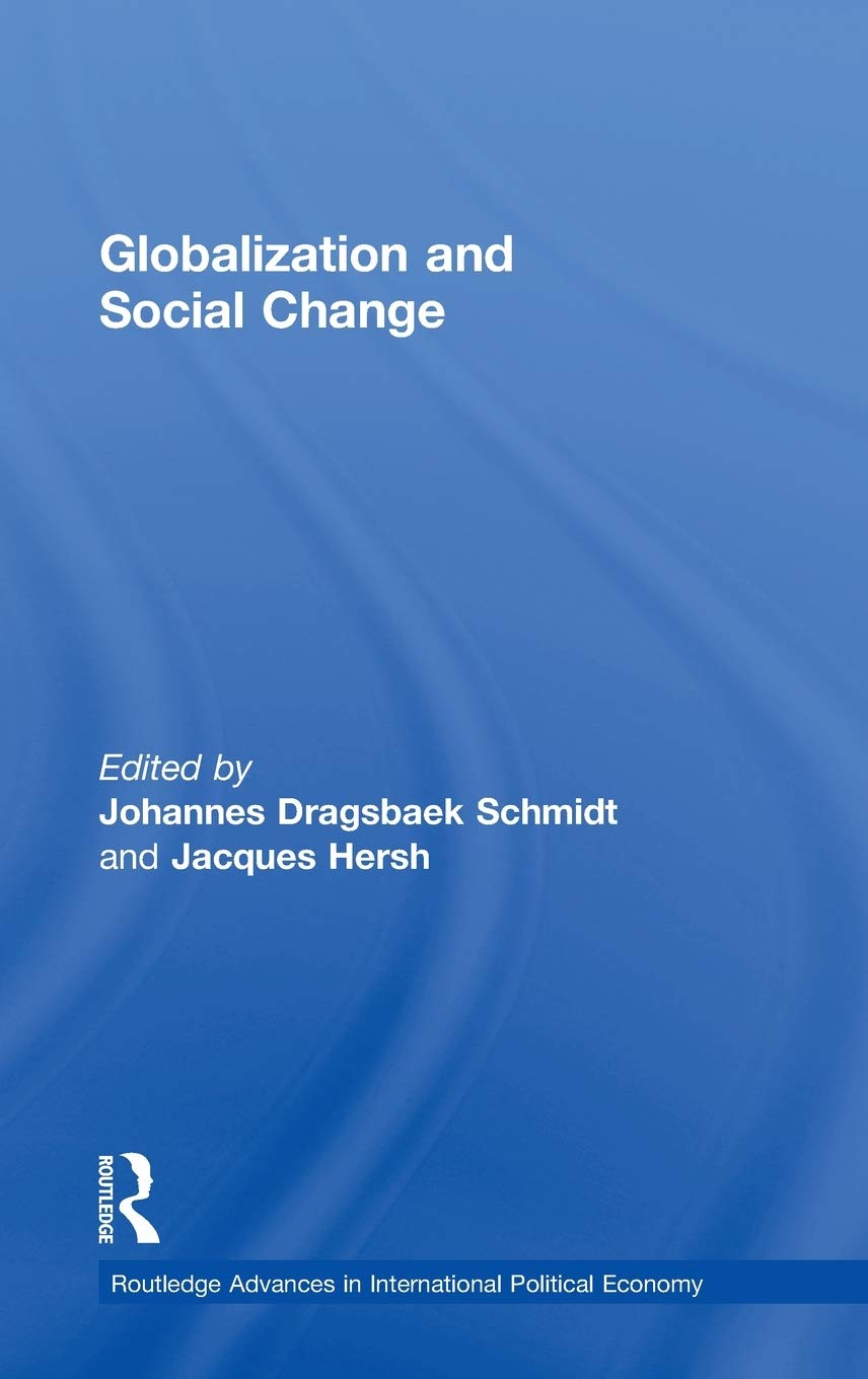 Globalization and Social Change (Routledge Advances in International Political Economy)