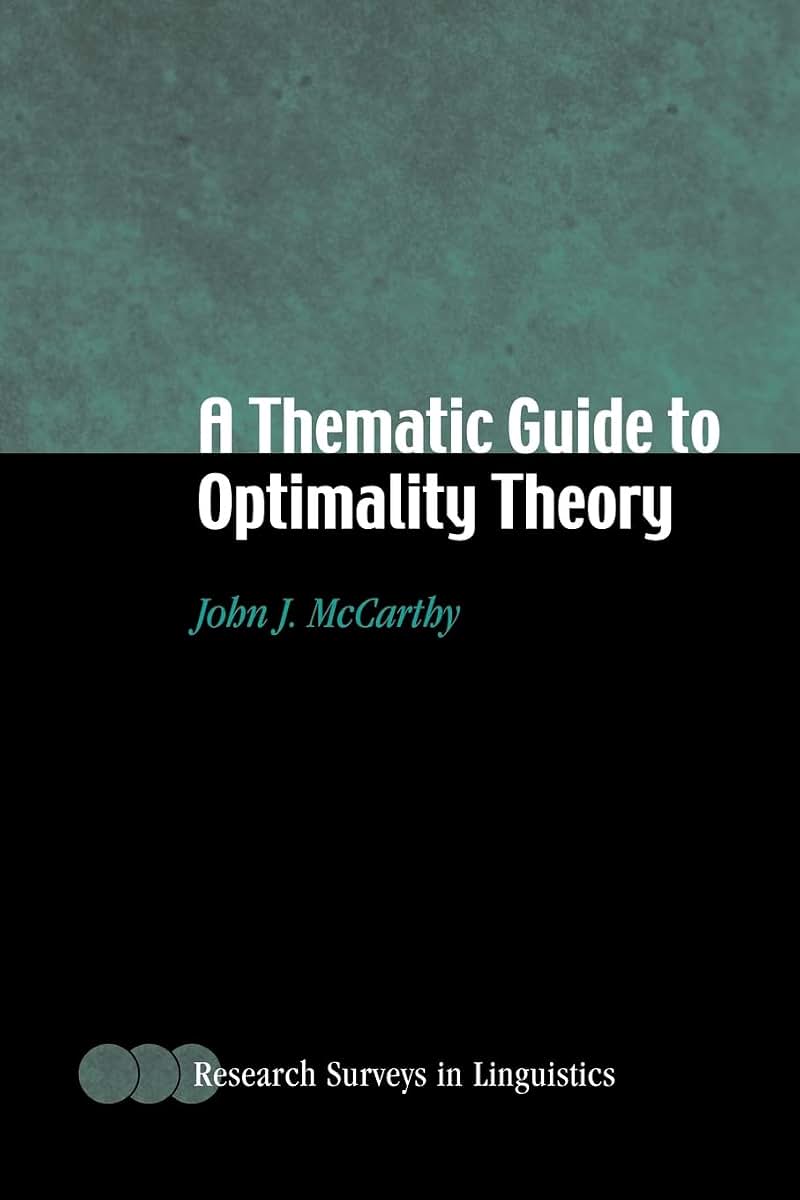 A Thematic Guide to Optimality Theory (Research Surveys in Linguistics)