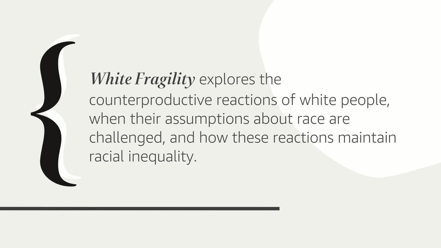 White Fragility: Why It's So Hard for White People to Talk About Racism