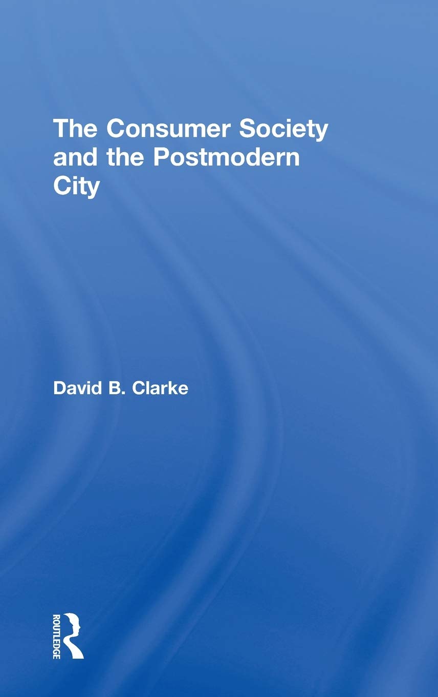 Consumer Society and the Post-modern City