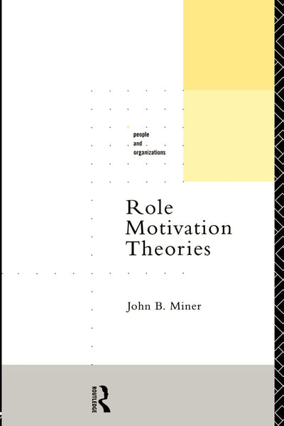 Role Motivation Theories (People and Organizations)