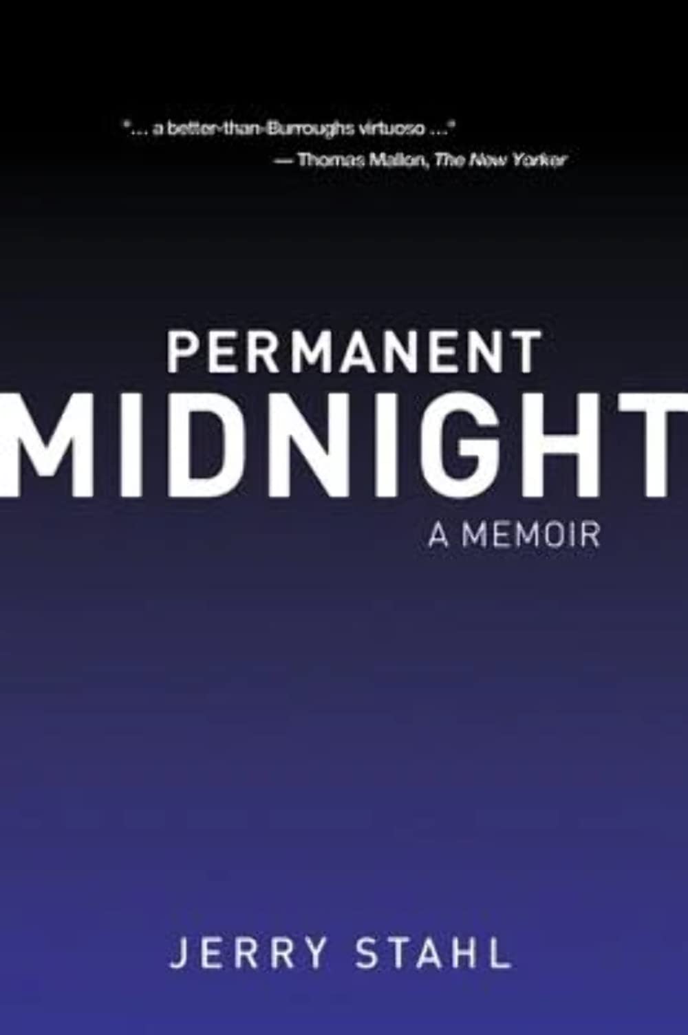 Permanent Midnight: A Memoir by Jerry Stahl