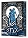 Styx: The River (Deluxe Limited Edition) (Goddesses of the Underworld, 2)