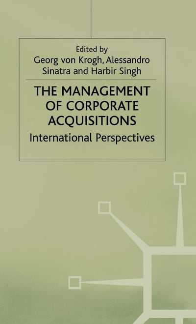 The Management of Corporate Acquisitions: International Perspectives