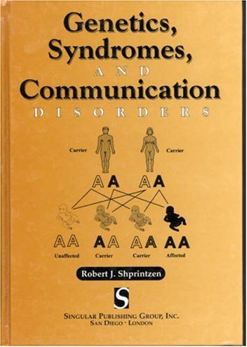 Genetics, Syndromes and Communication Disorders