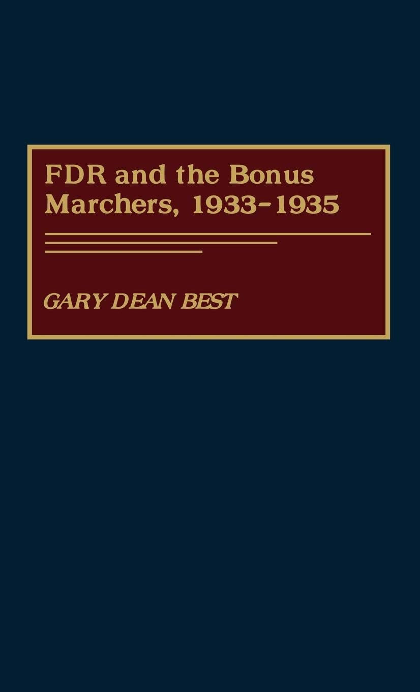 FDR and the Bonus Marchers, 1933-1935: