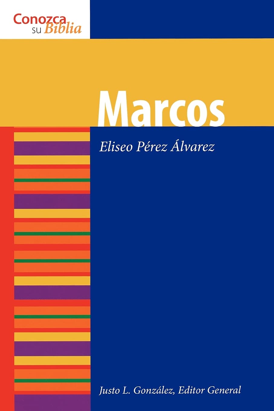 Marcos (Mark) (Conozca su Biblia) (Spanish Edition)