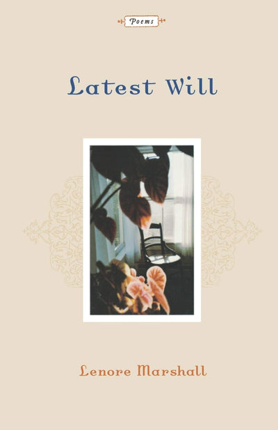 Latest Will: Poems