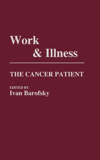 Work and Illness: The Cancer Patient
