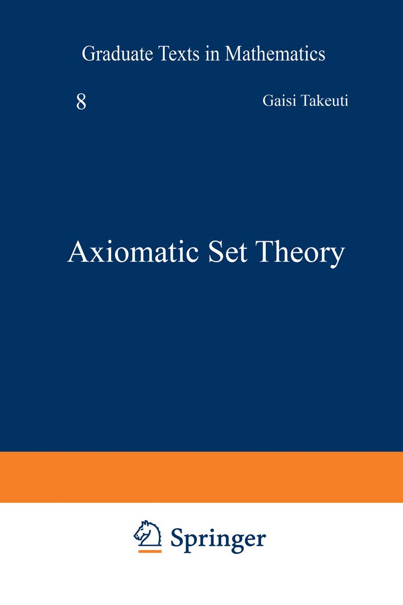 Axiomatic Set Theory (Graduate Texts in Mathematics)