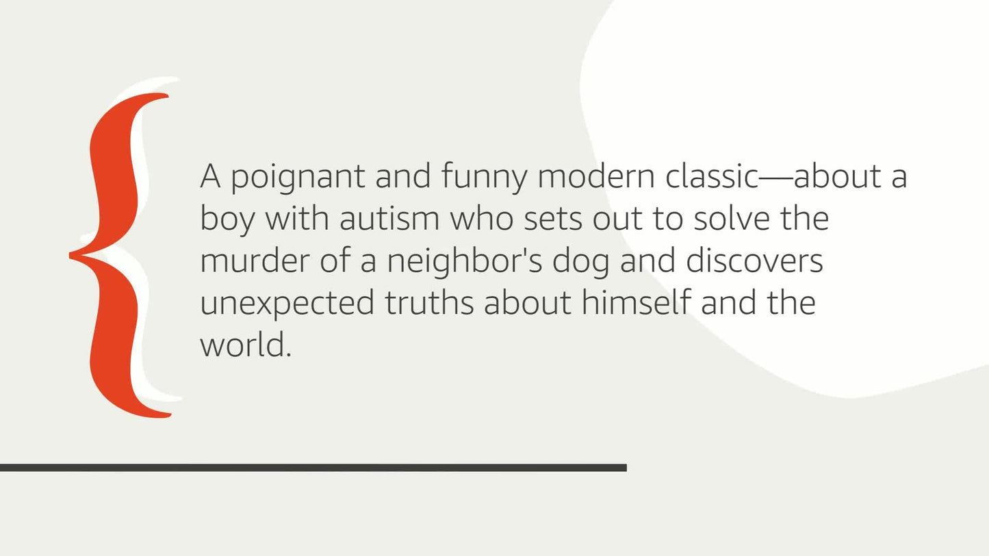 The Curious Incident of the Dog in the Night-Time: A Novel