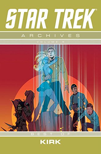 Star Trek Archives Volume 5: The Best of Kirk