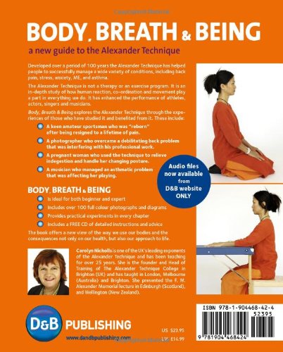 Body, Breath and Being: A New Guide To The Alexander Technique