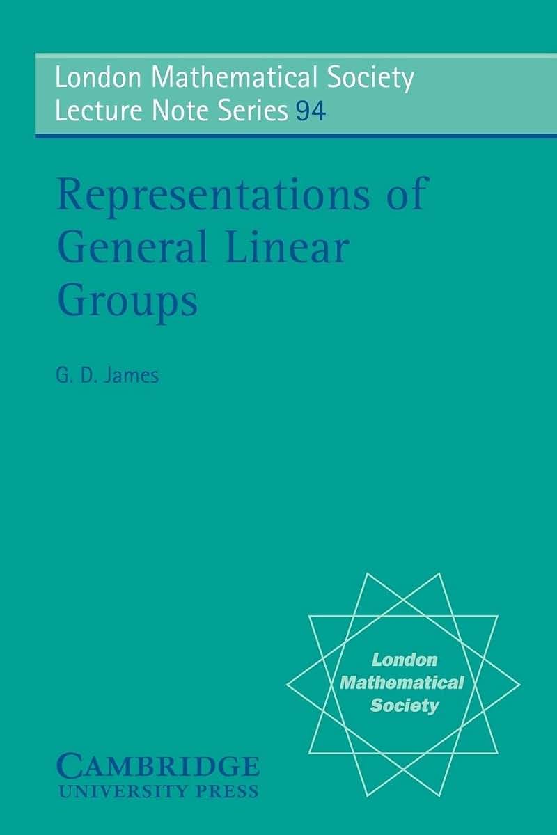Representations of General Linear Groups (London Mathematical Society Lecture Note Series, Series Number 94)