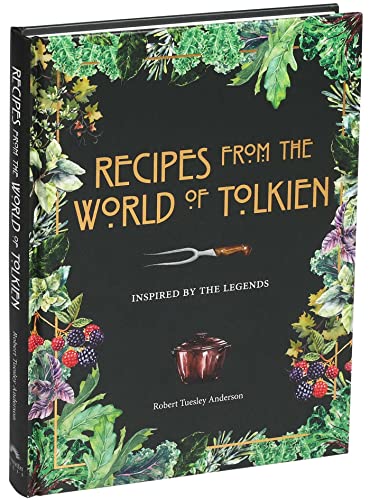 Recipes from the World of Tolkien: Inspired by the Legends (Literary Cookbooks) — back cover
