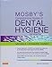 Mosby’s Comprehensive Review of Dental Hygiene