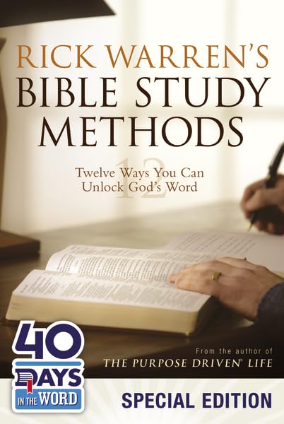 Rick Warren's Bible Study Methods: 40 Days in the Word Speci