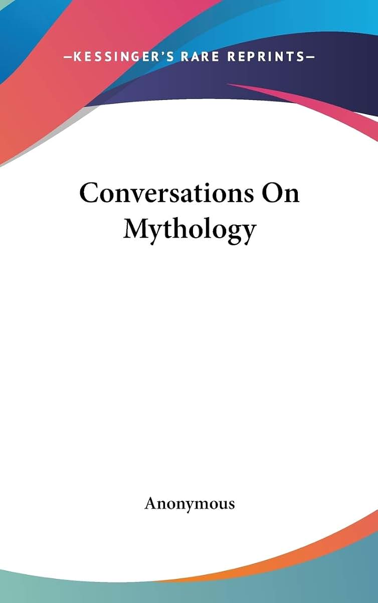 Conversations On Mythology