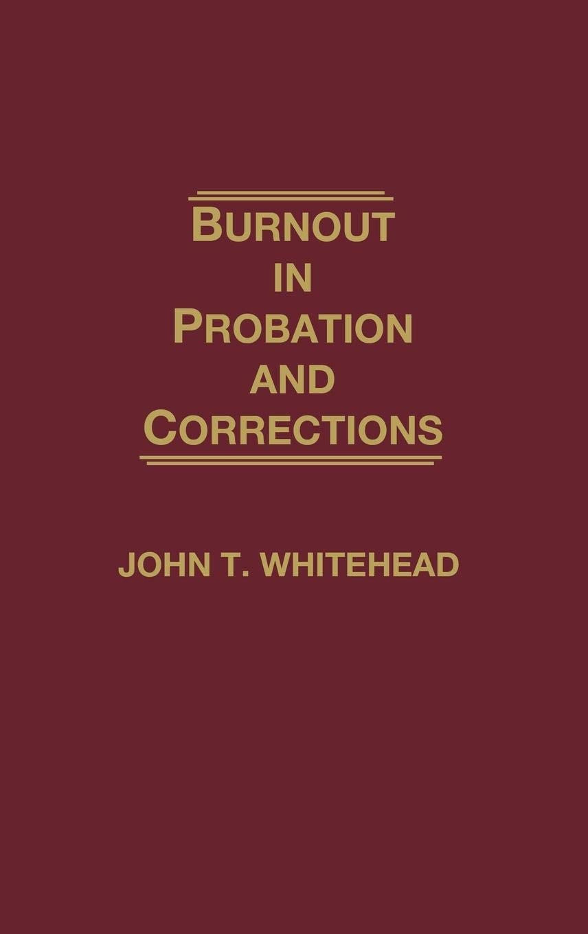 Burnout in Probation and Corrections: