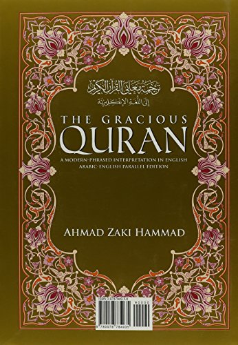 The Gracious Qur'an - A Modern Phrased Interpretation in English, Arabic-English Parallel Edition