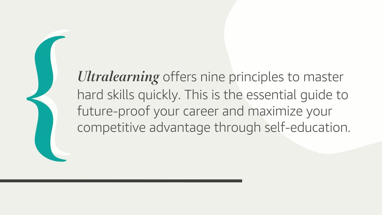 Ultralearning: Master Hard Skills, Outsmart the Competition