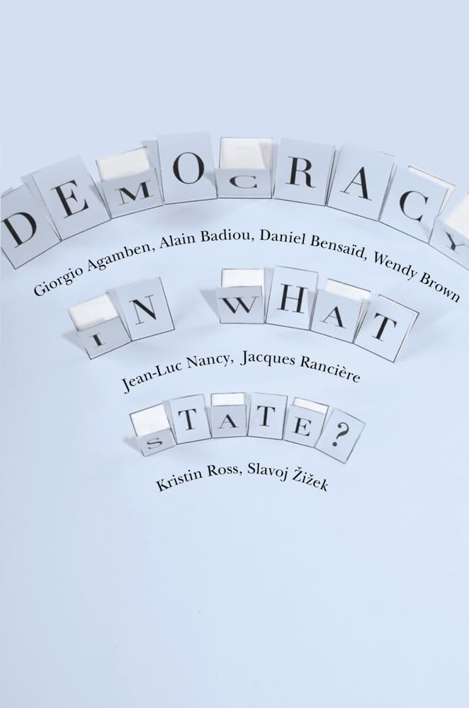 Democracy in What State? (New Directions in Critical Theory,