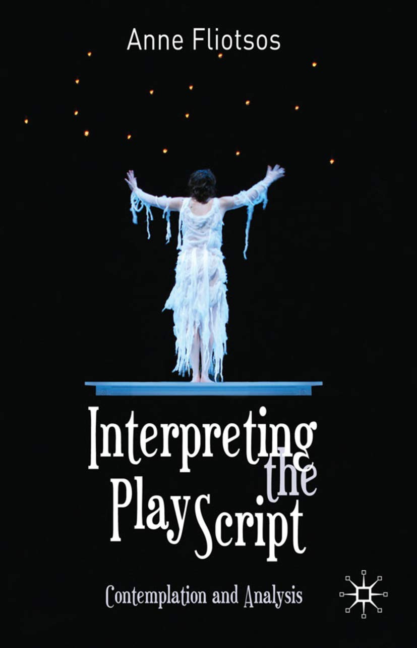 Interpreting the Play Script: Contemplation and Analysis