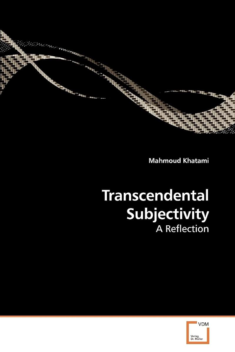 Transcendental Subjectivity: A Reflection