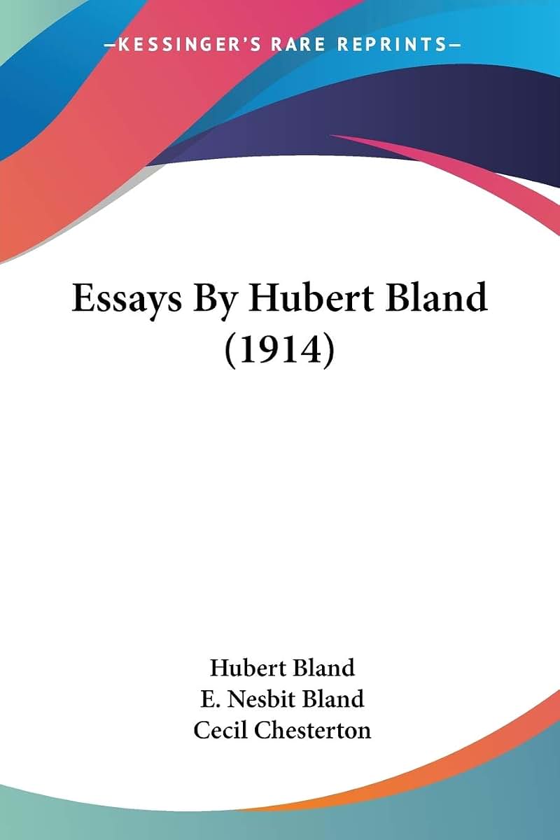 Essays By Hubert Bland (1914)