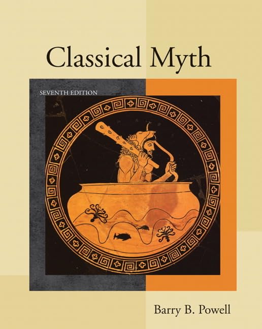 Classical Myth (7th Edition) by Powell, Barry B.