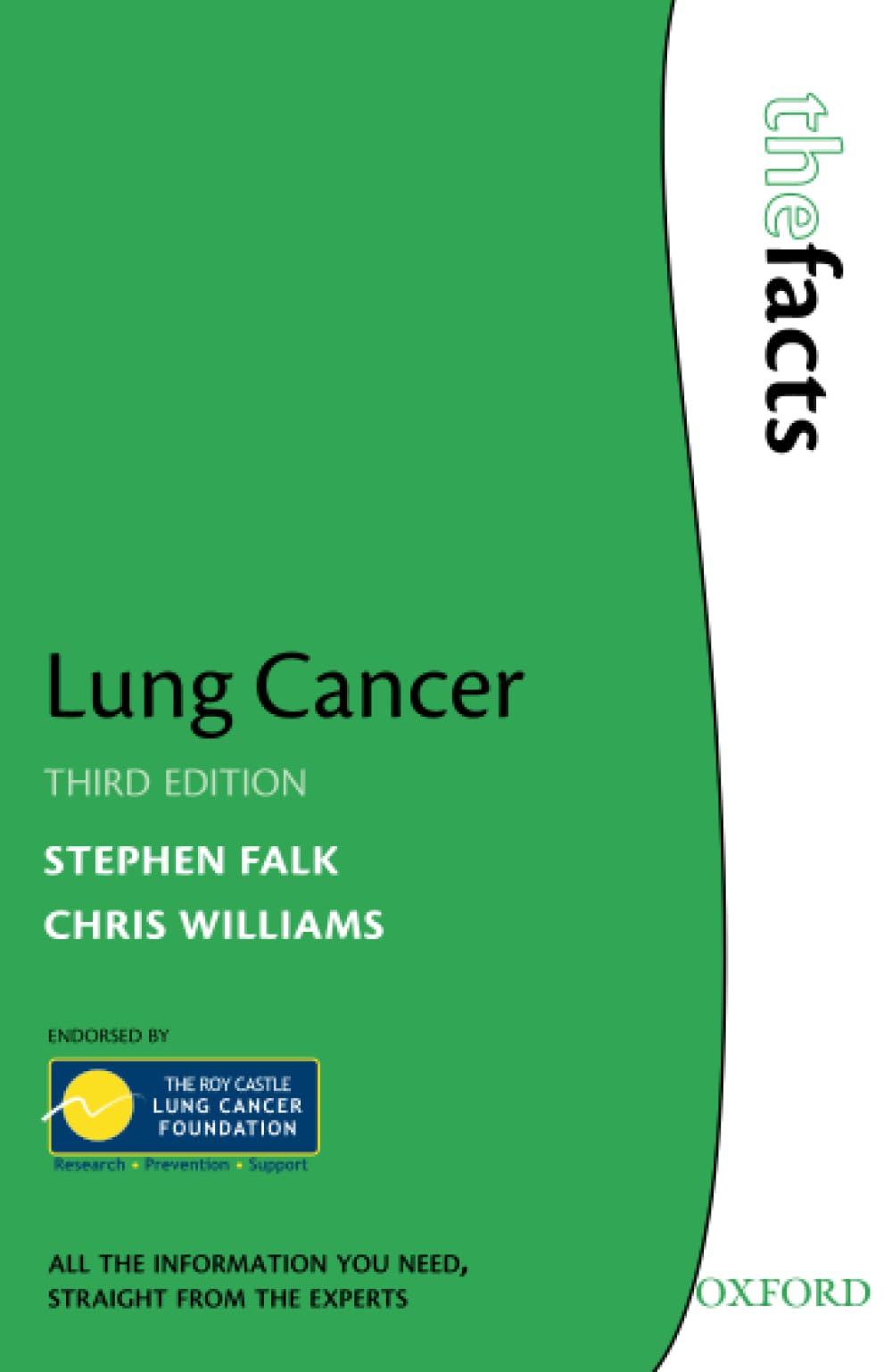 Lung Cancer: The Facts (The ^AFacts Series)