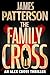 The Family Cross: An Alex Cross Thriller