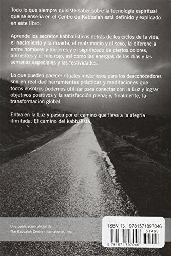 El Camino del Kabbalista / The Way of the Kabbalist: Un Manual Del Usuario De Tecnologia Para El Alma / A Users Guide to Technology for the Soul (Spanish Edition)