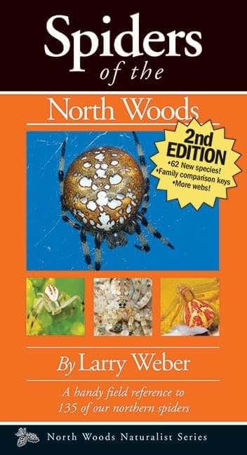 Spiders of the North Woods, Second Edition (Naturalist Series)