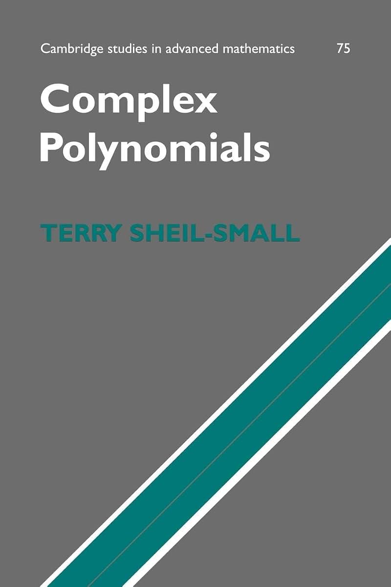 Complex Polynomials (Cambridge Studies in Advanced Mathematics, Series Number 75)