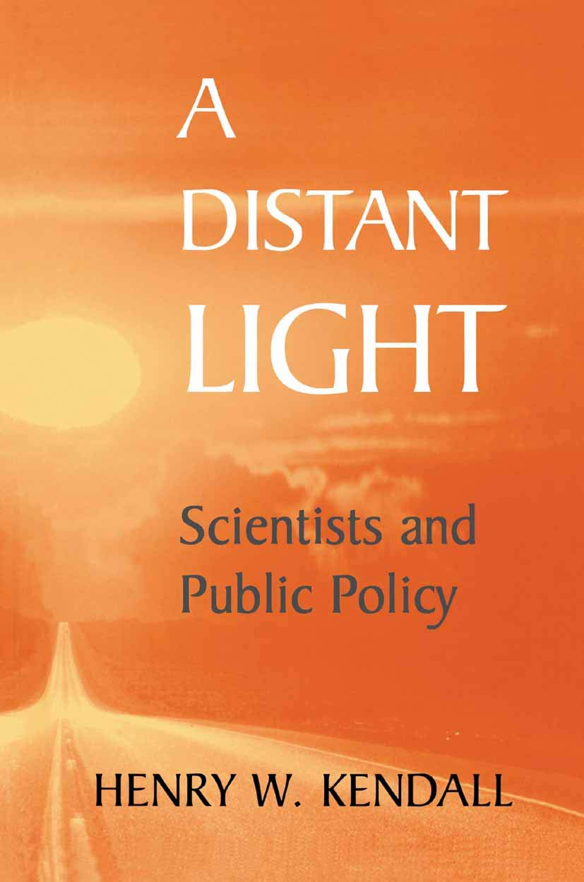 A Distant Light: Scientists and Public Policy (Masters of Modern Physics)