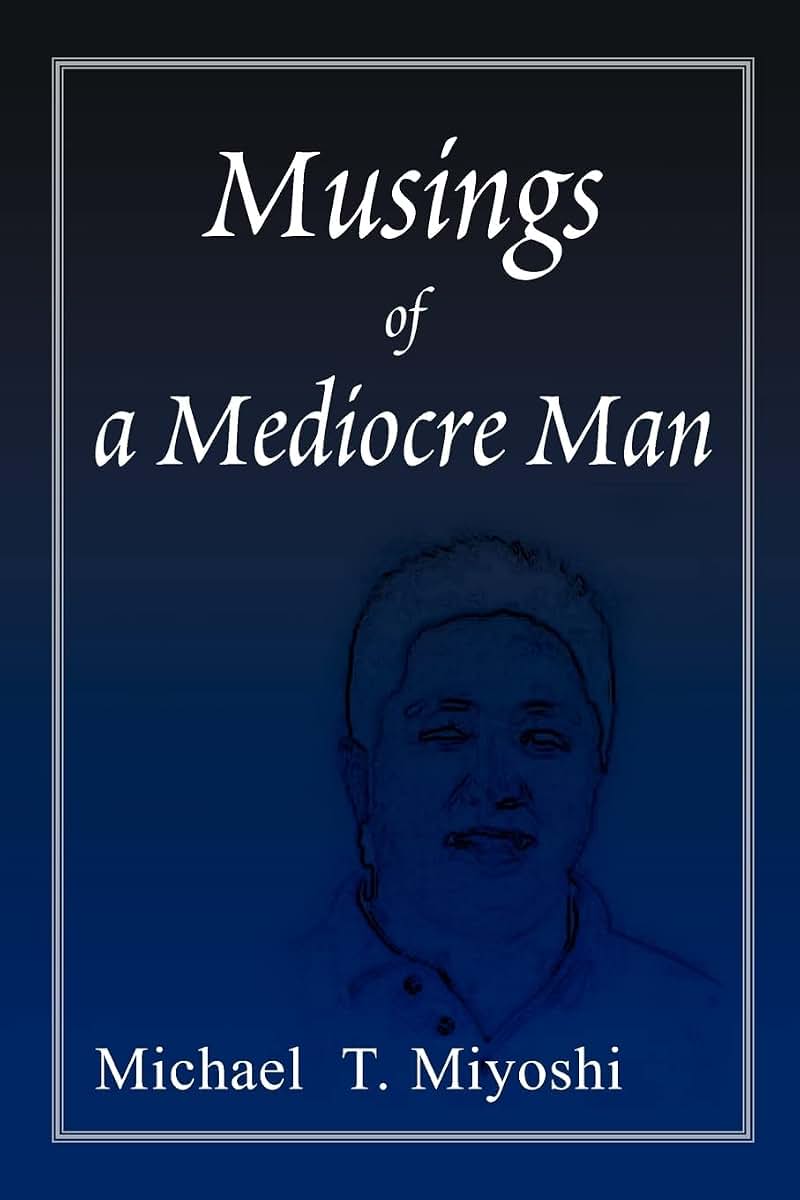 Musings of a Mediocre Man