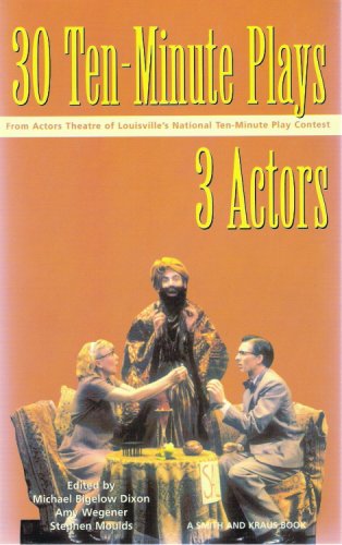 30 Ten-Minute Plays for 3 Actors