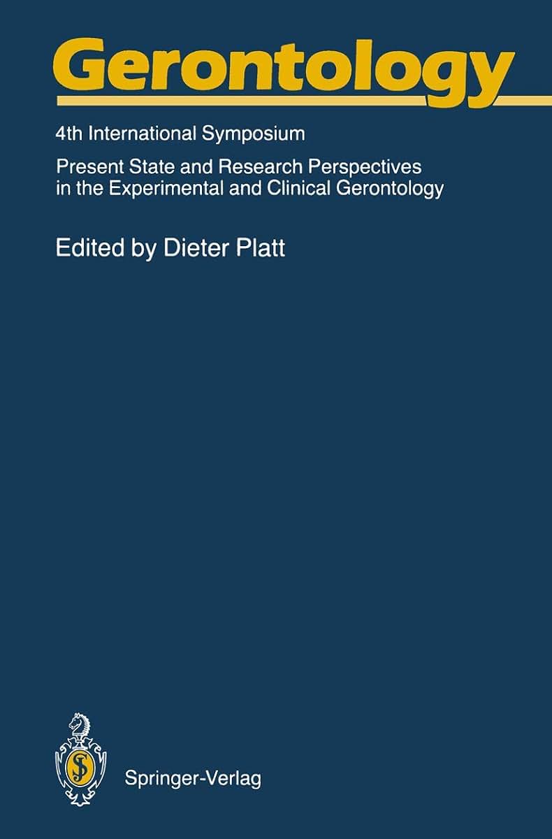 Gerontology: 4th International Symposium Present State and Research Perspectives in the Experimental and Clinical Gerontology