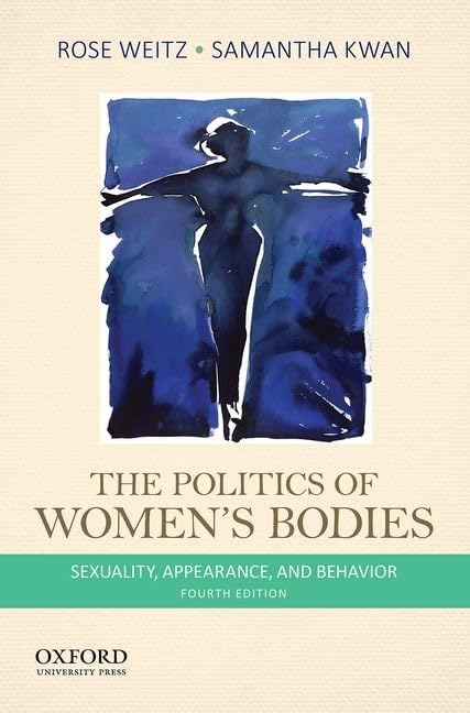 The Politics of Women's Bodies: Sexuality, Appearance, and B