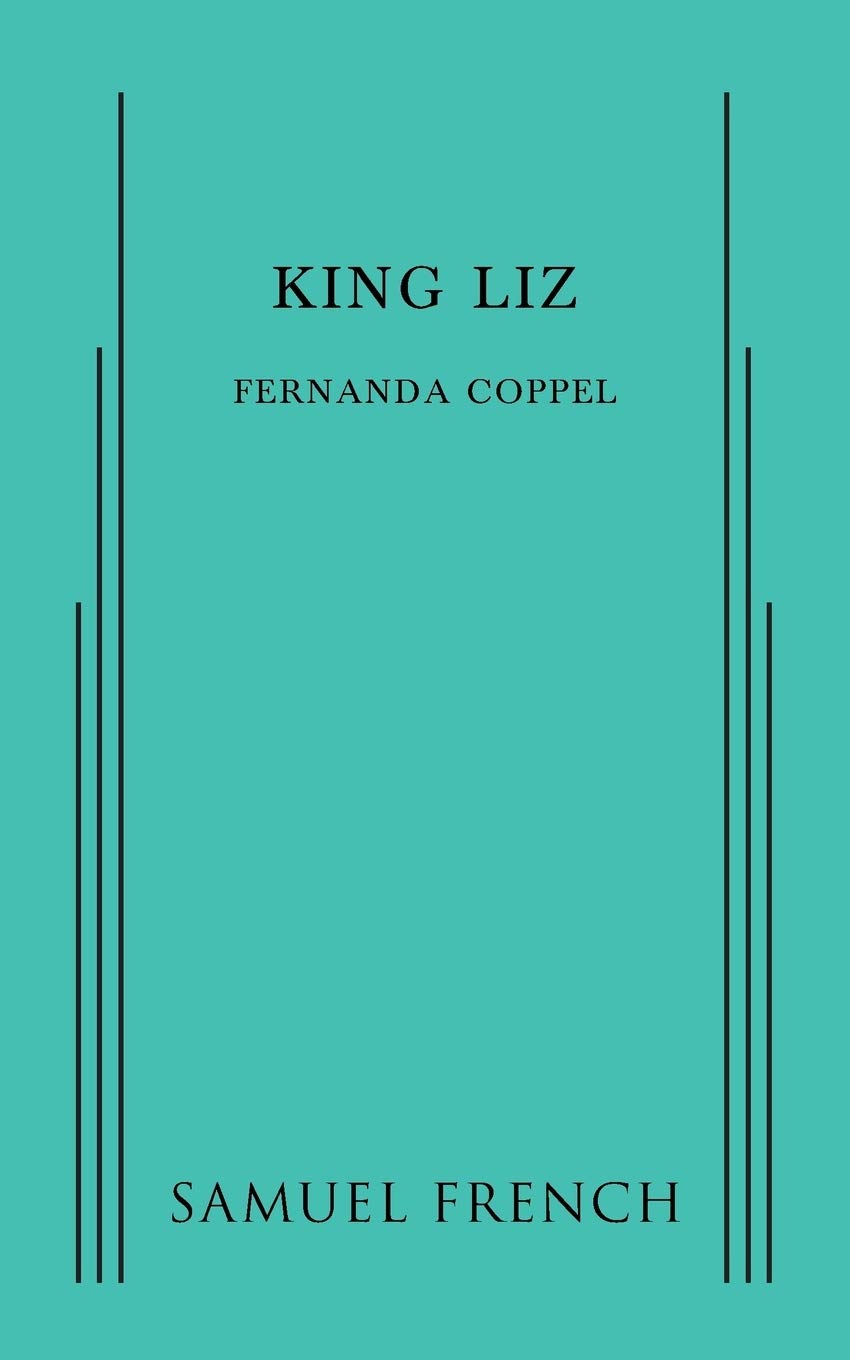 King Liz (Samuel French)