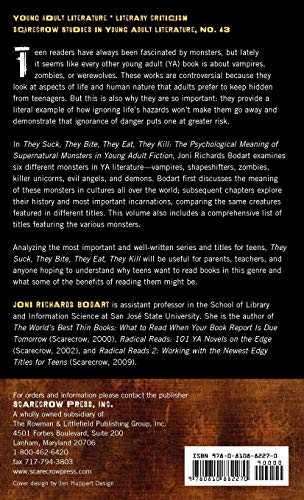 They Suck, They Bite, They Eat, They Kill: The Psychological Meaning of Supernatural Monsters in Young Adult Fiction (Volume 43) (Studies in Young Adult Literature, 43)